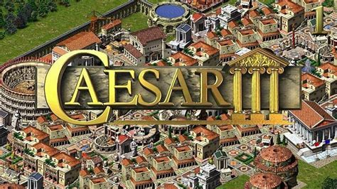 games like caesar 3|games like caesar 4.